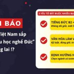 Học sinh Việt Nam sắp “hết cửa du học nghề Đức”? Sự thật 2026